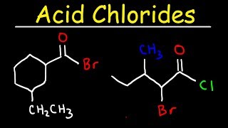 Naming Acid Chlorides With IUPAC Nomenclature [upl. by Gayel]