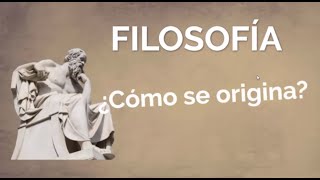 Origen de la filosofía [upl. by Loziram]