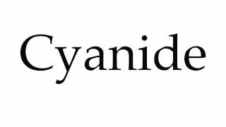 How to Pronounce Cyanide [upl. by Caplan195]