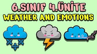 6Sınıf İngilizce 4Ünite Konu Anlatımı Ve Kelimeleri  Weather And Emotions [upl. by Dean843]