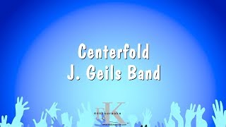 Centerfold  J Geils Band Karaoke Version [upl. by Eitsrik]