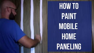 How to Paint Mobile Home Paneling [upl. by Assisi889]