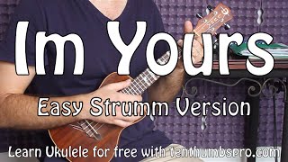 Im Yours  Jason Mraz  Easy Beginner Song Ukulele Tutorial [upl. by Nolram]