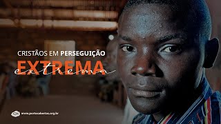 Cristãos em perseguição extrema [upl. by Ynamad]