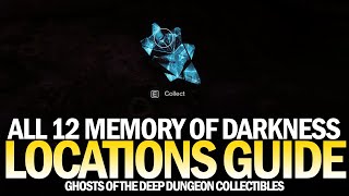 All 12 Ghosts of the Deep Dungeon Collectibles Location Guide  All Memory of Darkness Destiny 2 [upl. by Eudosia]