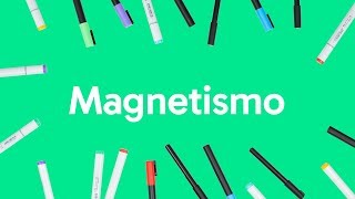 MAGNETISMO  QUER QUE DESENHE  DESCOMPLICA [upl. by Rocray]