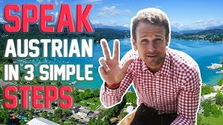 THE AUSTRIAN ACCENT  HOW TO SPEAK AUSTRIAN IN 3 STEPS [upl. by Sirovat]