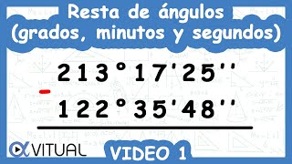 Resta de Ángulos Grados Minutos y Segundos  Video 1 de 4 [upl. by Bouchard505]