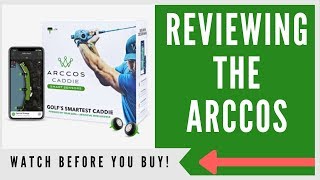 ✅ ARCCOS CADDIE SMART SENSORS AN HONEST REVIEW [upl. by Migeon]