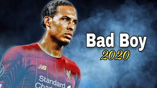 Virgil Van Dijk 2020 ► Bad Boy ● Tackles Defensive Skills amp Goals ᴴᴰ [upl. by Sualkin]