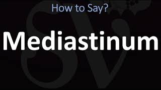 How to Pronounce Mediastinum CORRECTLY [upl. by Ymled]