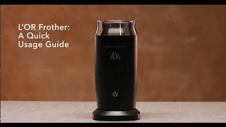 LOR Milk Frother A Quick Usage Guide [upl. by Harry]