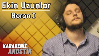 Ekin Uzunlar  Horon 1 KaradenizAkustik [upl. by Lynna]