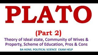 Political Philosophy of Plato Part 2 Ideal State Communal Living and Education [upl. by Ahsilek]