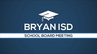 Bryan ISD School Board Meeting August 21 2023 [upl. by Hutchison819]