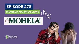 Ep 278 MOHELA MO Problems [upl. by Relyks]