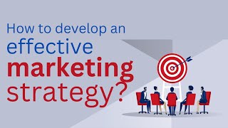 How to develop an effective marketing strategy [upl. by Torras]