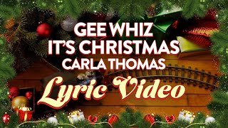 Carla Thomas  Gee Whiz Its Christmas Lyrics [upl. by Htrap]