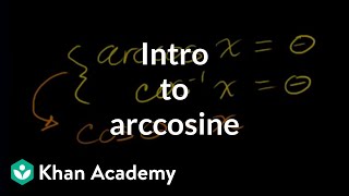 Inverse trig functions arccos  Trigonometry  Khan Academy [upl. by Lindner]