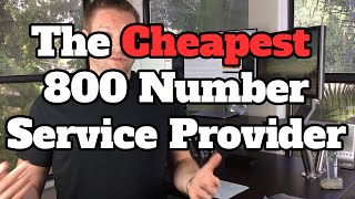 Cheapest 800 Number Provider  No Contract  Perfect For Small Business [upl. by Gahan]