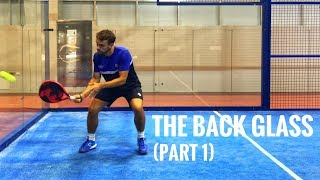 Back Glass in Padel Lesson Part 1 [upl. by Noet]