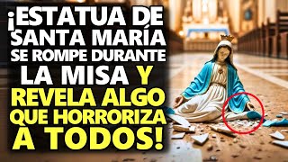 ¡Estatua De Santa María Se Rompe Durante La Misa Y Revela Algo Que Horroriza A Todos [upl. by Faith627]