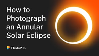 How to Photograph an Annular Solar Eclipse  June 10 2021  Step by Step Tutorial [upl. by Endaira]