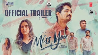 Miss You Tamil Official Trailer l Siddharth Ashika Ranganath l Ghibran l NRajasekar l Samuel M [upl. by Norabal259]