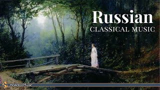 Russian Classical Music  Tchaikovsky Prokofiev Rachmaninoff RimskijKorsakov [upl. by Camellia]