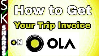 How to get your OLA Trip invoice using OLA app [upl. by Nennarb]