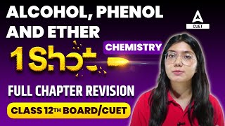 Alcohol Phenol and Ethers One Shot  Chemistry Chapter 5 for Class 12 and CUET 2024  By Ayushi Mam [upl. by Nananne]