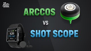 Arccos VS Shot Scope [upl. by Lisan]