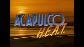 Acapulco HEAT  intro season one 1993 [upl. by Seen]