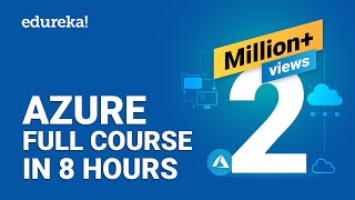 Azure Full Course  Learn Microsoft Azure in 8 Hours  Azure Tutorial For Beginners  Edureka [upl. by Abbottson]