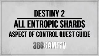 Destiny 2 All Entropic Shards Locations  Aspect of Control Quest  Studying Darkness Triumph Guide [upl. by Derfliw]