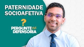 Paternidade socioafetiva O que é Como fazer o reconhecimento [upl. by Yalonda647]