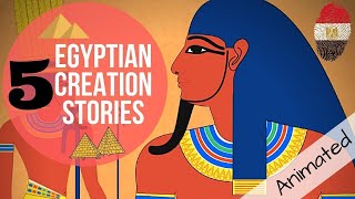 5 Egyptian Creation Myths  Egypt’s Mythology Explained Animation [upl. by Solotsopa]